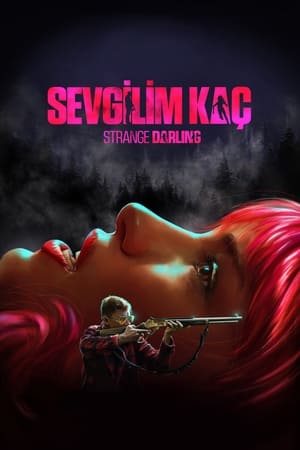 Sevgilim Kaç - Strange Darling Sevgilim Kaç - Strange Darling